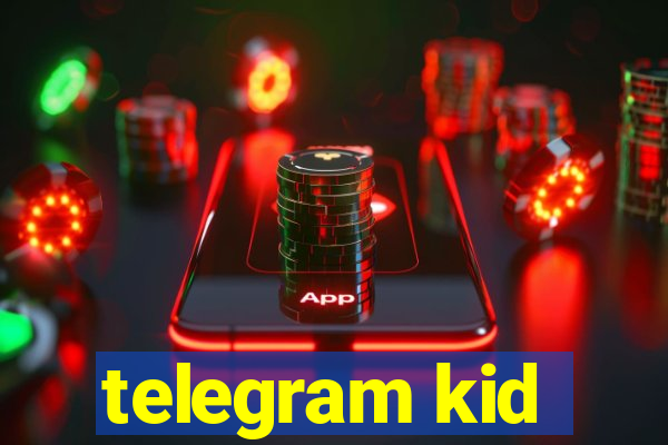 telegram kid